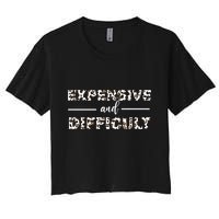 Funny Expensive And Difficult Leopard Sassy Mom Sarcastic Crop Top