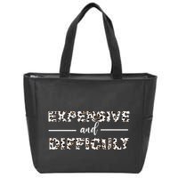 Funny Expensive And Difficult Leopard Sassy Mom Sarcastic Zip Tote Bag