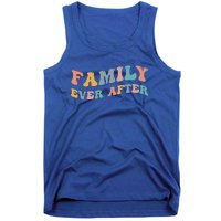 Family Ever After Adoption Adopted Adopt Adoptee Gotcha Day Cool Gift Tank Top