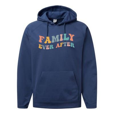 Family Ever After Adoption Adopted Adopt Adoptee Gotcha Day Cool Gift Performance Fleece Hoodie