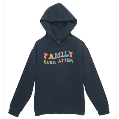 Family Ever After Adoption Adopted Adopt Adoptee Gotcha Day Cool Gift Urban Pullover Hoodie