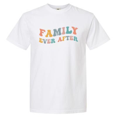 Family Ever After Adoption Adopted Adopt Adoptee Gotcha Day Cool Gift Garment-Dyed Heavyweight T-Shirt