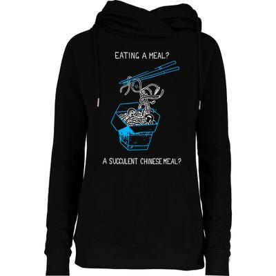 Funny Eating A Meal A Succulent Chinese Meal Womens Funnel Neck Pullover Hood