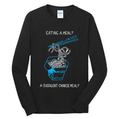 Funny Eating A Meal A Succulent Chinese Meal Tall Long Sleeve T-Shirt