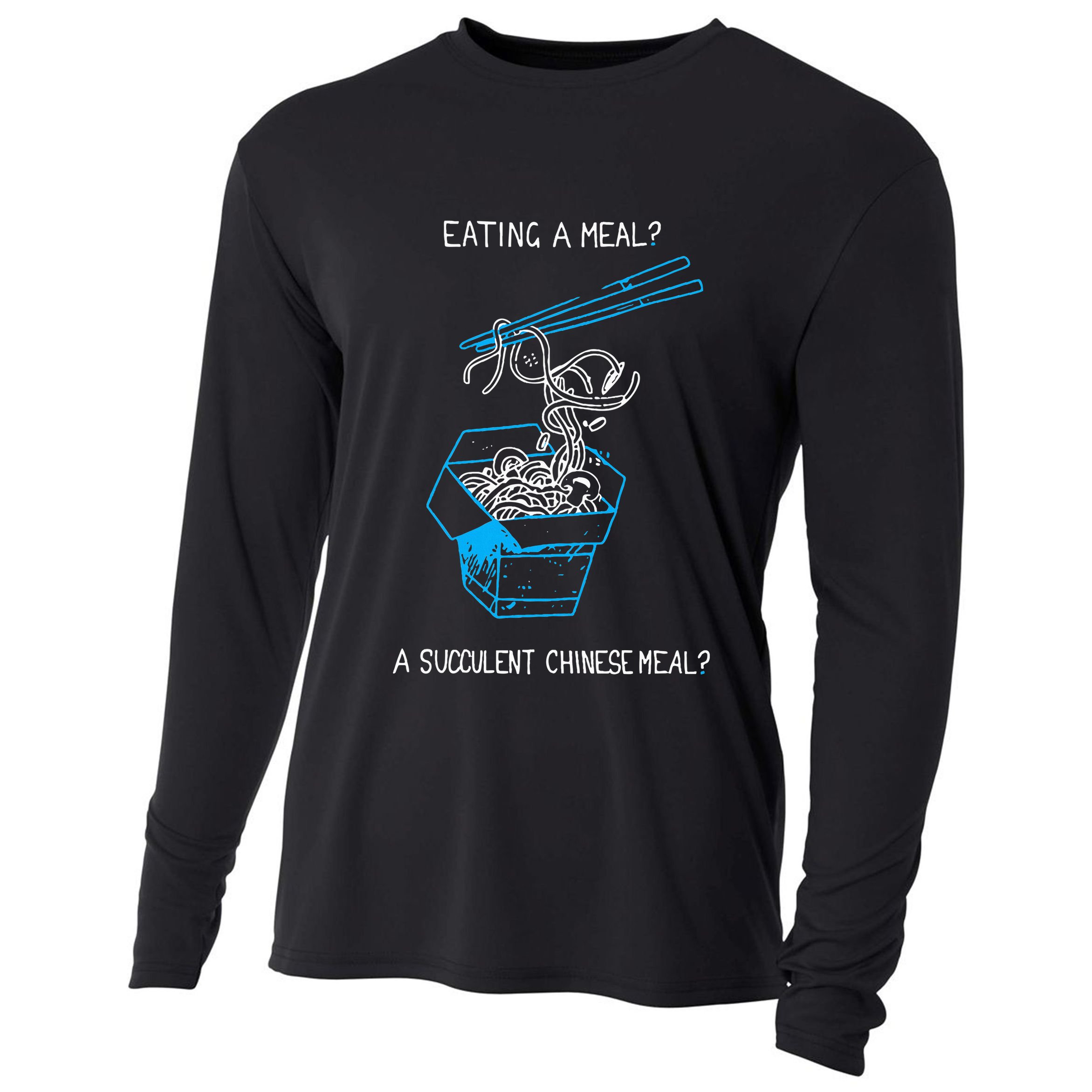 Funny Eating A Meal A Succulent Chinese Meal Cooling Performance Long Sleeve Crew