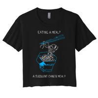 Funny Eating A Meal A Succulent Chinese Meal Women's Crop Top Tee