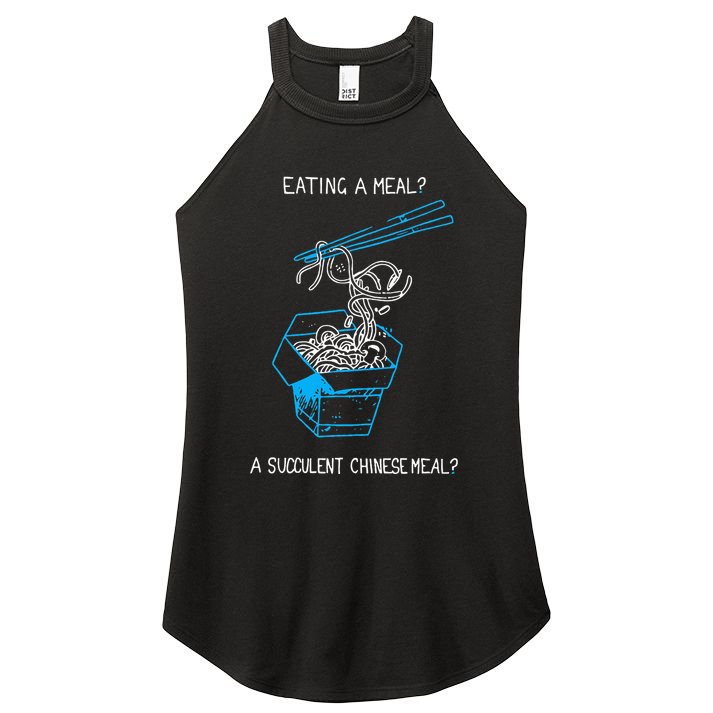 Funny Eating A Meal A Succulent Chinese Meal Women's Perfect Tri Rocker Tank