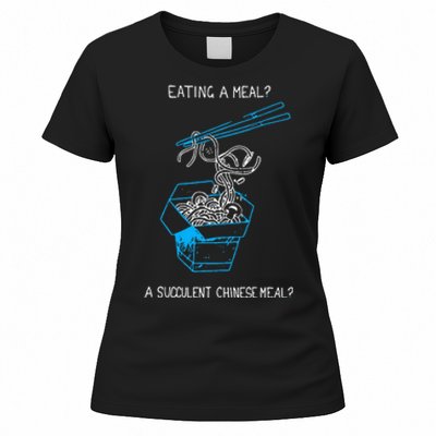 Funny Eating A Meal A Succulent Chinese Meal Women's T-Shirt