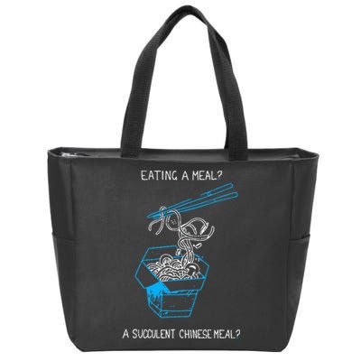 Funny Eating A Meal A Succulent Chinese Meal Zip Tote Bag