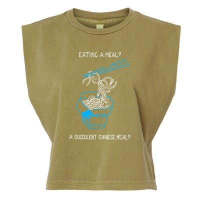Funny Eating A Meal A Succulent Chinese Meal Garment-Dyed Women's Muscle Tee