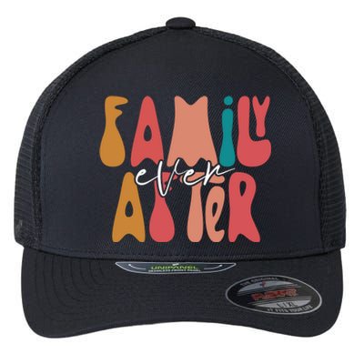 Family Ever After Adoption Foster Mom Dad Gotcha Day Adopt Gift Flexfit Unipanel Trucker Cap