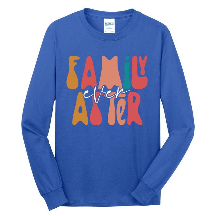 Family Ever After Adoption Foster Mom Dad Gotcha Day Adopt Gift Tall Long Sleeve T-Shirt