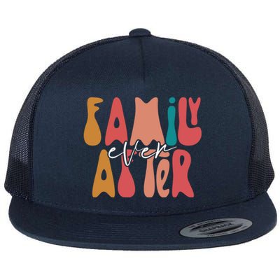 Family Ever After Adoption Foster Mom Dad Gotcha Day Adopt Gift Flat Bill Trucker Hat