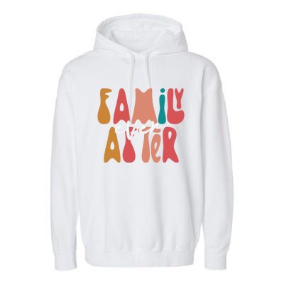 Family Ever After Adoption Foster Mom Dad Gotcha Day Adopt Gift Garment-Dyed Fleece Hoodie