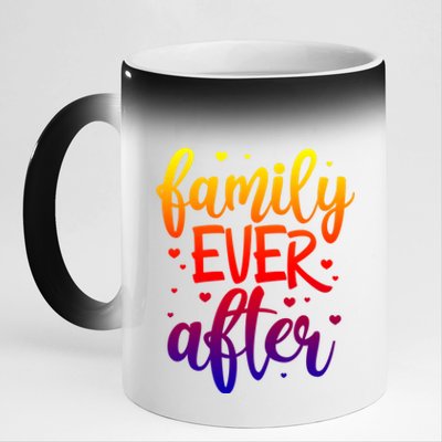 Family Ever After Adoption Foster Mom Dad Gotcha Day Great Gift 11oz Black Color Changing Mug