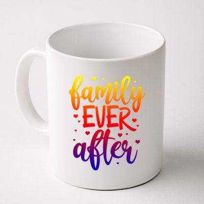 Family Ever After Adoption Foster Mom Dad Gotcha Day Great Gift Coffee Mug