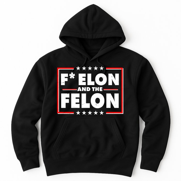 F Elon and the Felon Hoodie