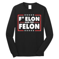 F Elon and the Felon Long Sleeve Shirt