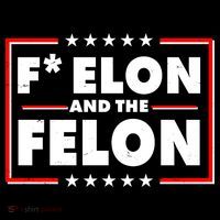 F Elon and the Felon T-Shirt