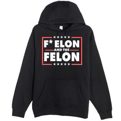 F Elon and the Felon Premium Pullover Hoodie