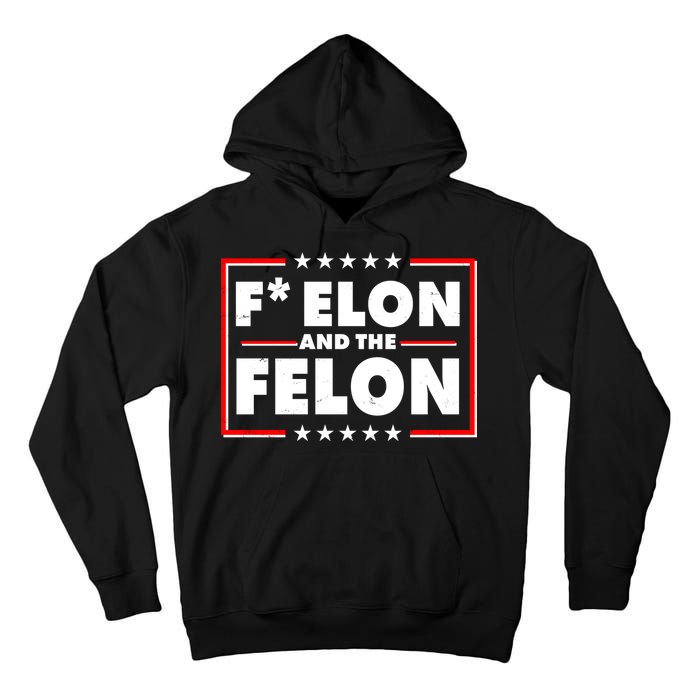 F Elon and the Felon Tall Hoodie