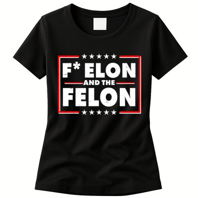 F Elon and the Felon Womens T-Shirt