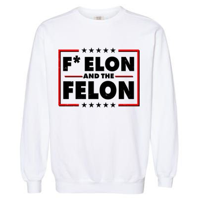 F Elon and the Felon Garment-Dyed Sweatshirt