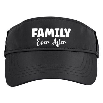 Family Ever After Adoption Gotcha Day Group Funny Gift Adult Drive Performance Visor