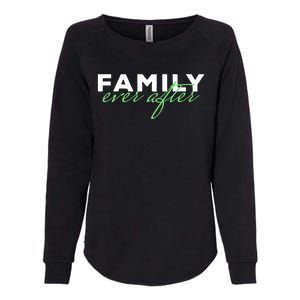 Family Ever After Adoption Gift Womens California Wash Sweatshirt