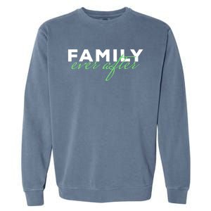 Family Ever After Adoption Gift Garment-Dyed Sweatshirt