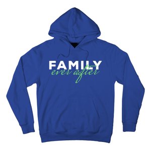 Family Ever After Adoption Gift Hoodie