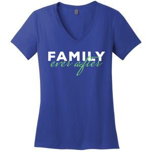 Family Ever After Adoption Gift Women's V-Neck T-Shirt