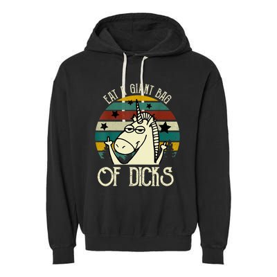 Funny Eat A Bag Of Dicks Gift Garment-Dyed Fleece Hoodie