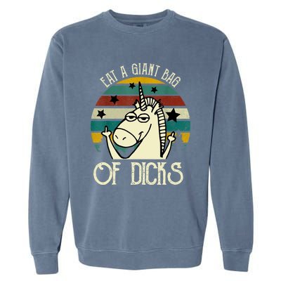 Funny Eat A Bag Of Dicks Gift Garment-Dyed Sweatshirt