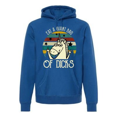 Funny Eat A Bag Of Dicks Gift Premium Hoodie