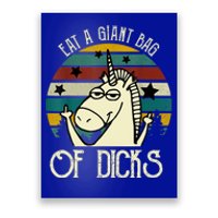 Funny Eat A Bag Of Dicks Gift Poster