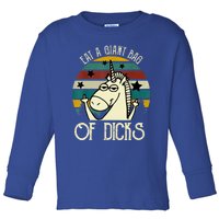 Funny Eat A Bag Of Dicks Gift Toddler Long Sleeve Shirt