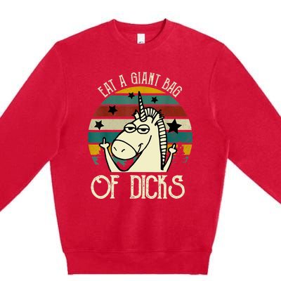 Funny Eat A Bag Of Dicks Gift Premium Crewneck Sweatshirt