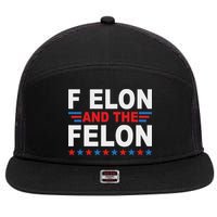 F Elon And The Felon 7 Panel Mesh Trucker Snapback Hat