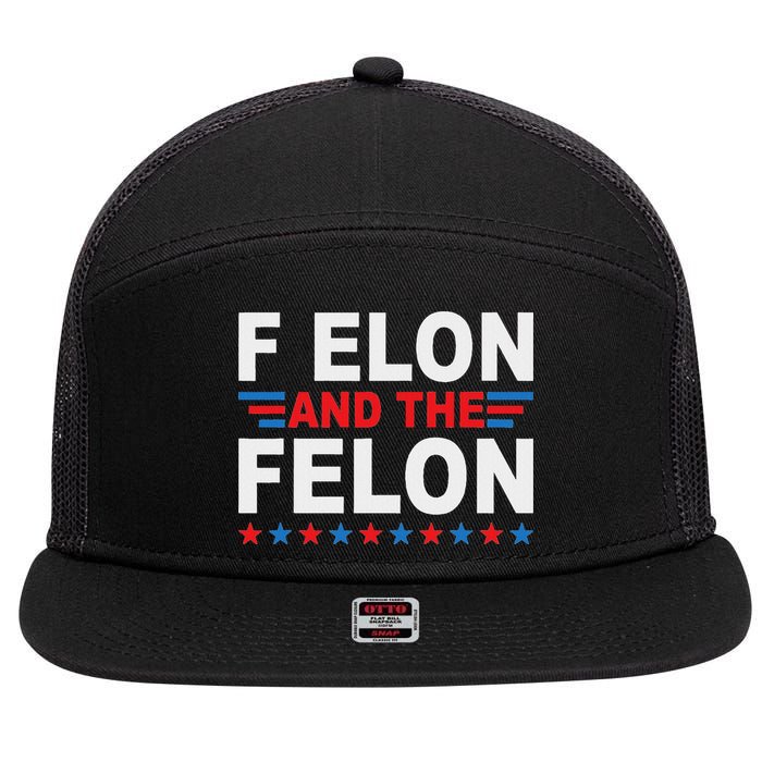 F Elon And The Felon 7 Panel Mesh Trucker Snapback Hat