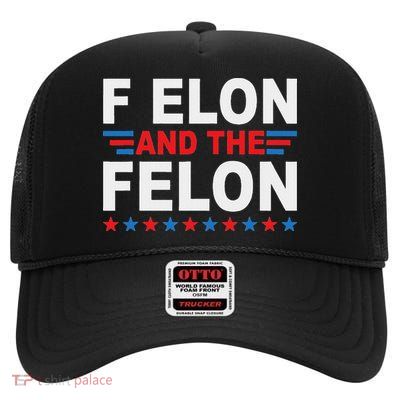 F Elon And The Felon High Crown Mesh Back Trucker Hat