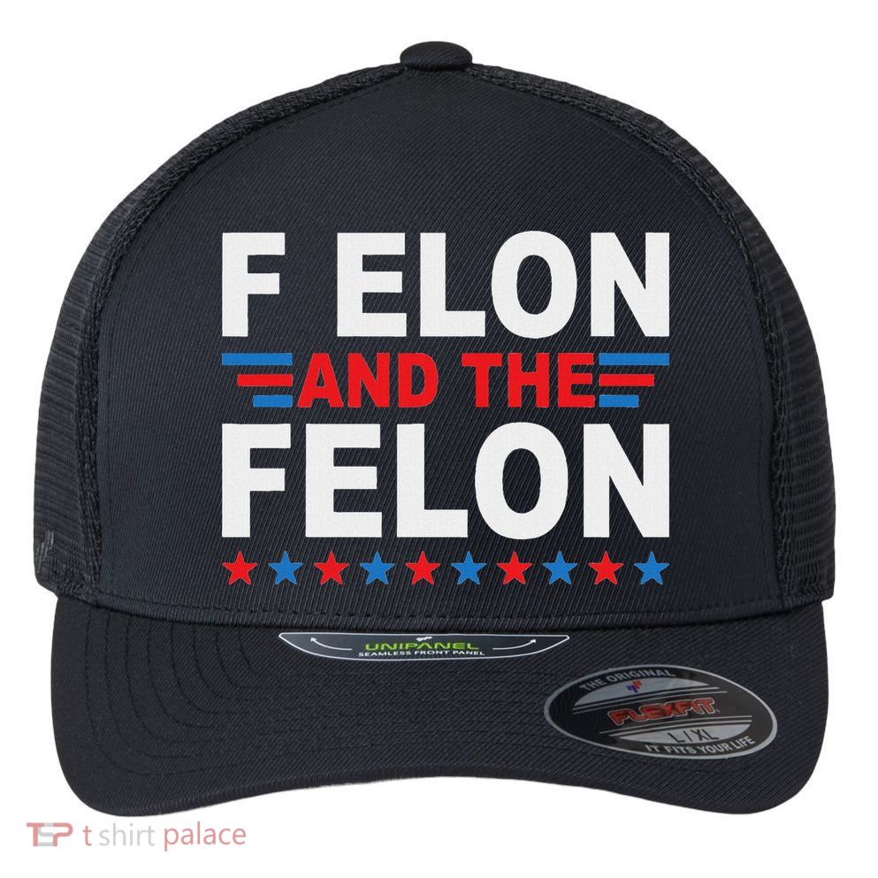 F Elon And The Felon Flexfit Unipanel Trucker Cap