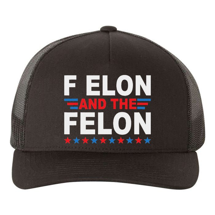 F Elon And The Felon Yupoong Adult 5-Panel Trucker Hat