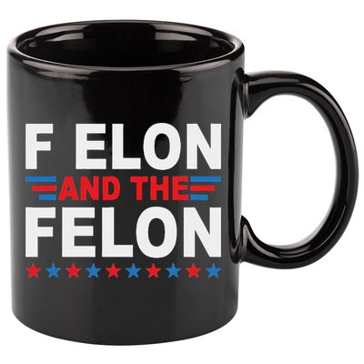 F Elon And The Felon 11oz C Handle Ceramic Mug