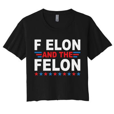 F Elon And The Felon Crop Top