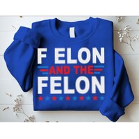 F Elon And The Felon Sweatshirt
