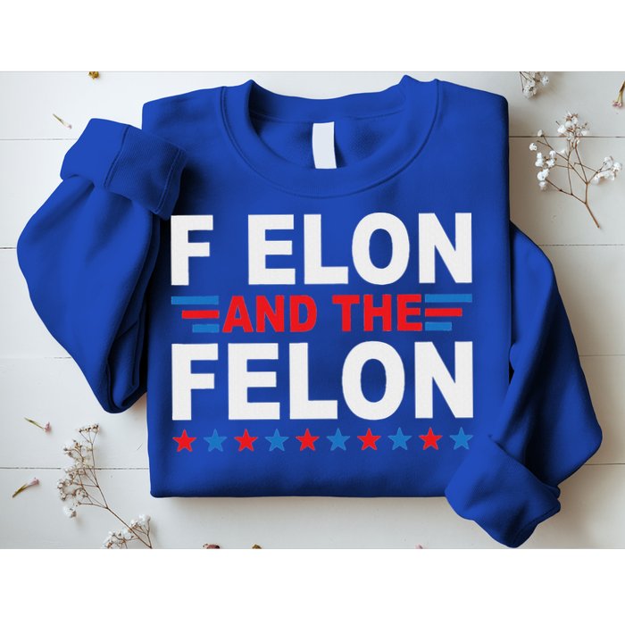F Elon And The Felon Sweatshirt