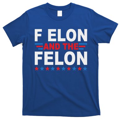 F Elon And The Felon T-Shirt