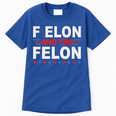 F Elon And The Felon Tall T-Shirt