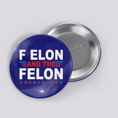 F Elon And The Felon Button